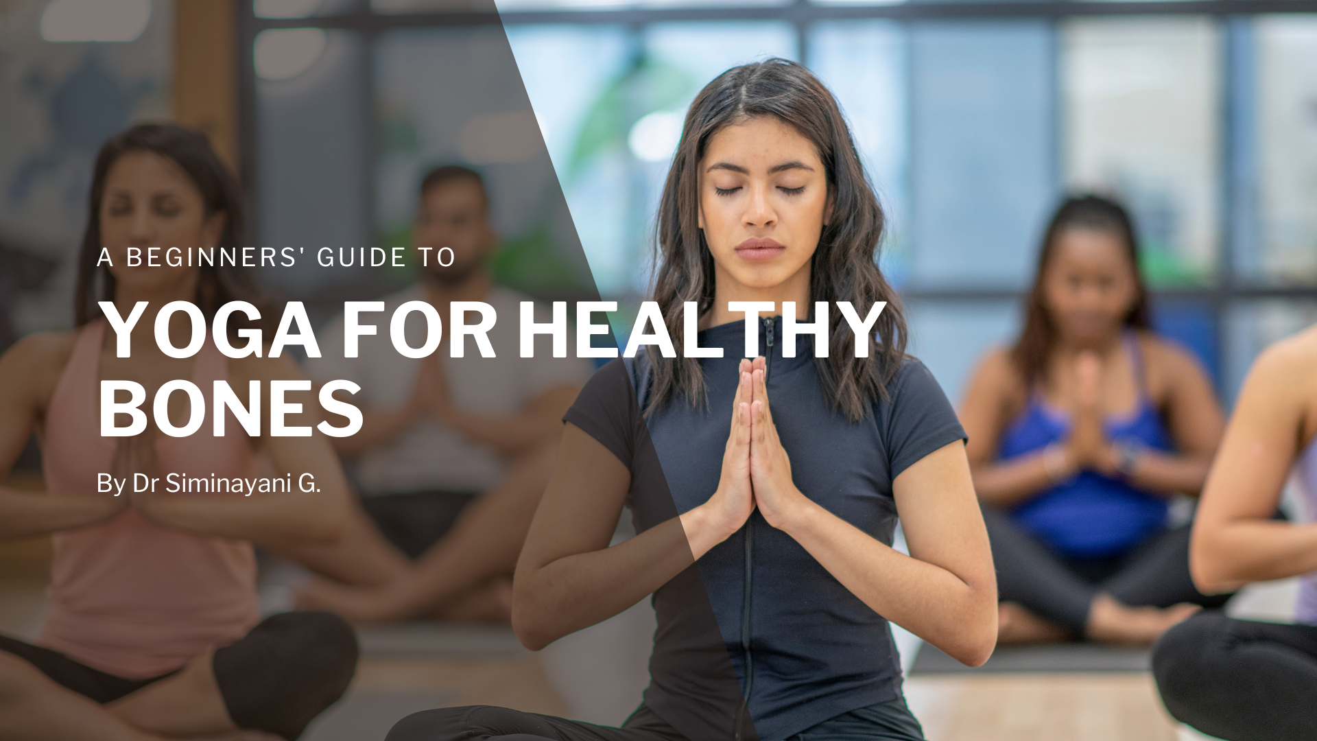 a woman in a yoga class with an overlay text stating a beginners guide to yoga for healthy bones
